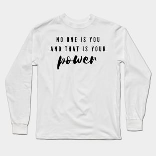 Power Inspirational Quote Long Sleeve T-Shirt